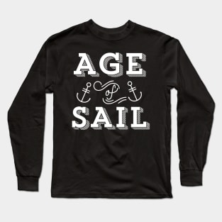 Age of Sail Vintage Nautical Sailing Text Long Sleeve T-Shirt